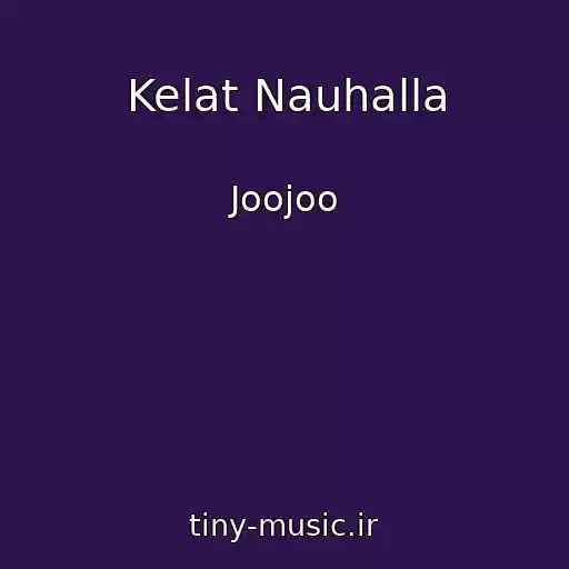 کاور آهنگ Kelat Nauhalla از Joojoo