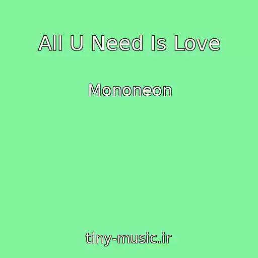 کاور آهنگ All U Need Is Love از Mononeon