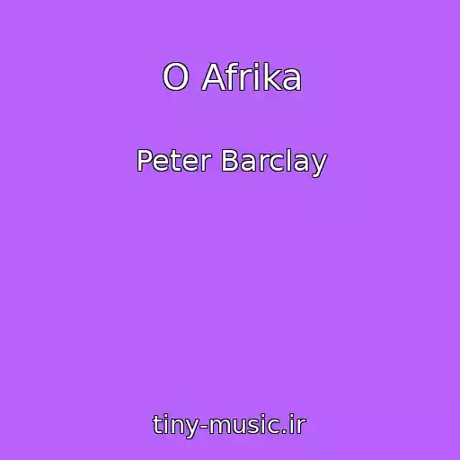 کاور آهنگ O Afrika از Peter Barclay