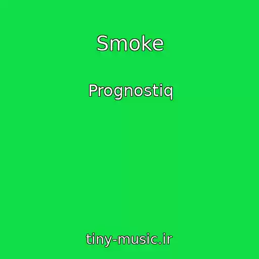 کاور آهنگ Smoke از Prognostiq