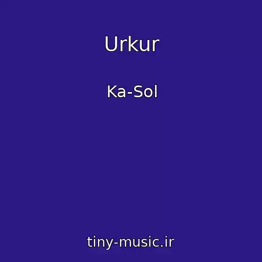 کاور آهنگ Urkur از Ka-Sol