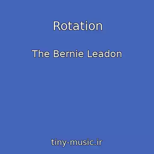کاور آهنگ Rotation از The Bernie Leadon