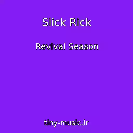 کاور آهنگ Slick Rick از Revival Season