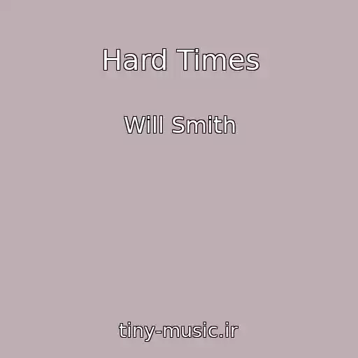 کاور آهنگ Hard Times از Will Smith
