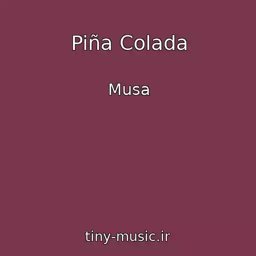 کاور آهنگ Piña Colada از Musa