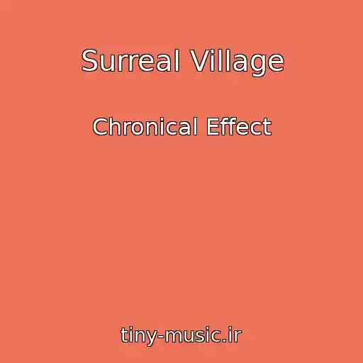 کاور آهنگ Surreal Village از Chronical Effect