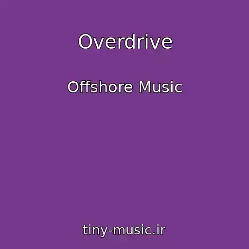 کاور آهنگ Overdrive از Offshore Music