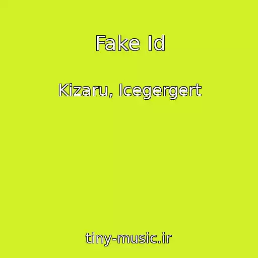 کاور آهنگ Fake Id از Kizaru, Icegergert