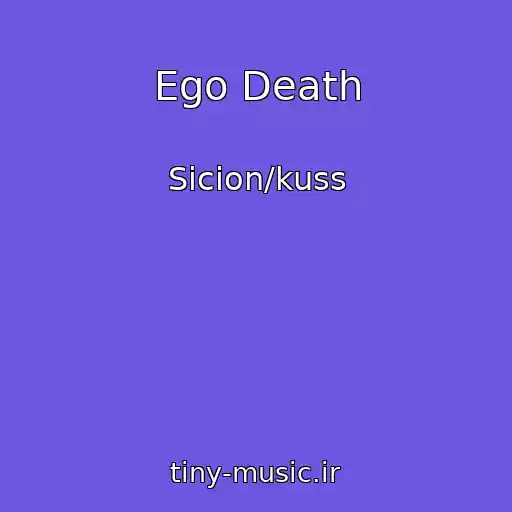 کاور آهنگ Ego Death از Sicion/kuss