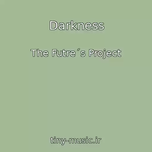 کاور آهنگ Darkness از The Futre´s Project