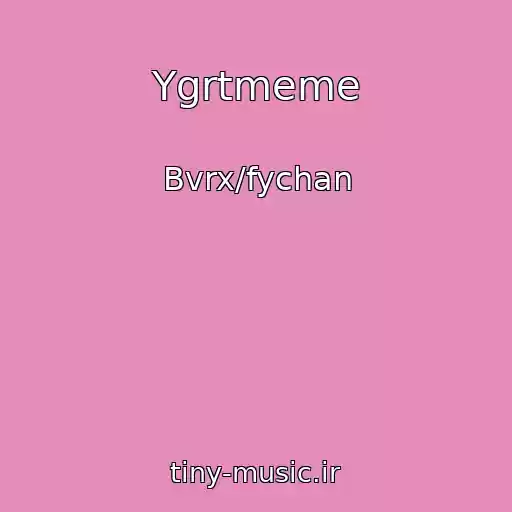 کاور آهنگ Ygrtmeme از Bvrx/fychan