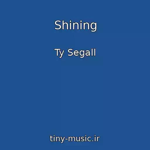 کاور آهنگ Shining از Ty Segall