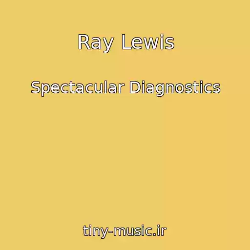 کاور آهنگ Ray Lewis از Spectacular Diagnostics