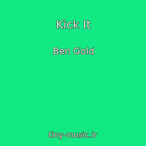 کاور آهنگ Kick It از Ben Gold