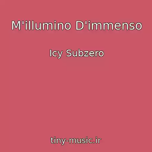 کاور آهنگ M'illumino D'immenso از Icy Subzero