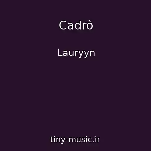 کاور آهنگ Cadrò از Lauryyn