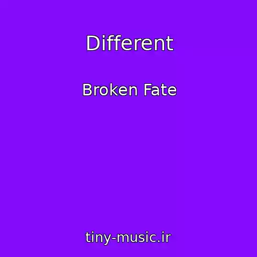 کاور آهنگ Different از Broken Fate