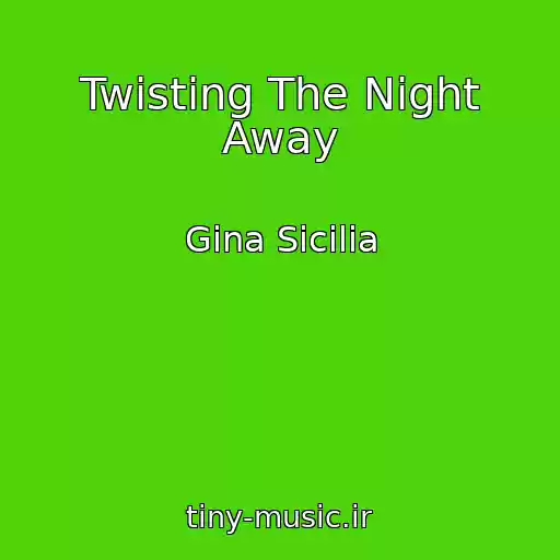 کاور آهنگ Twisting The Night Away از Gina Sicilia