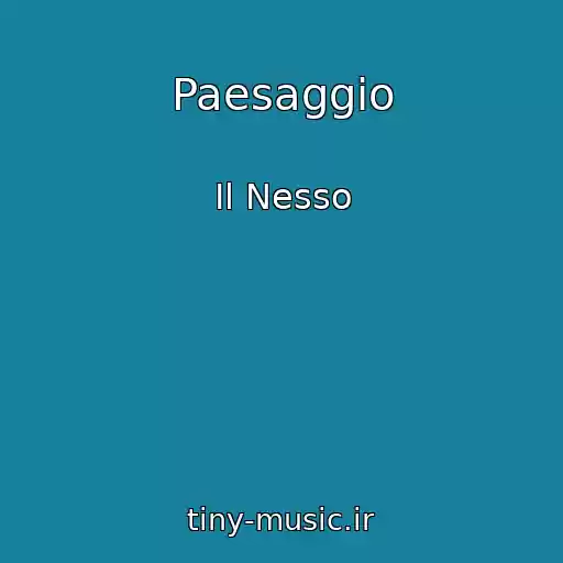 کاور آهنگ Paesaggio از Il Nesso