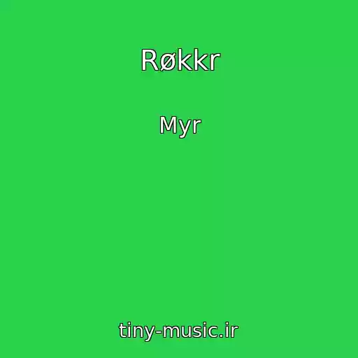 کاور آهنگ Røkkr از Myr