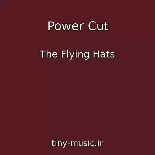 کاور آهنگ Power Cut از The Flying Hats