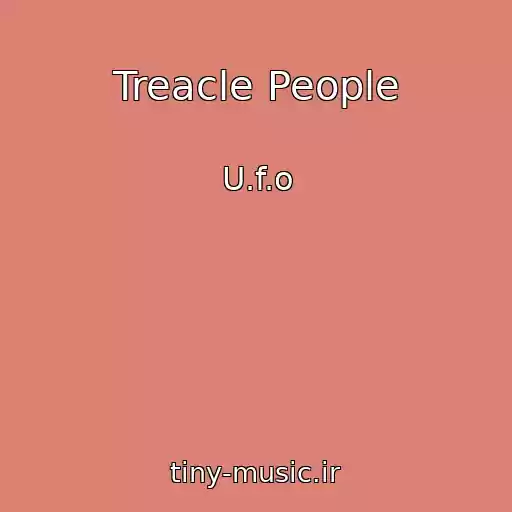 کاور آهنگ Treacle People از U.f.o