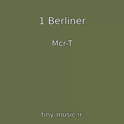 کاور آهنگ 1 Berliner از Mcr-T
