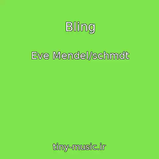 کاور آهنگ Bling از Eve Mendel/schmdt