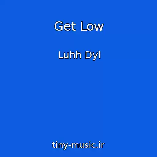 کاور آهنگ Get Low از Luhh Dyl