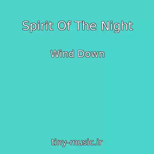 کاور آهنگ Spirit Of The Night از Wind Down