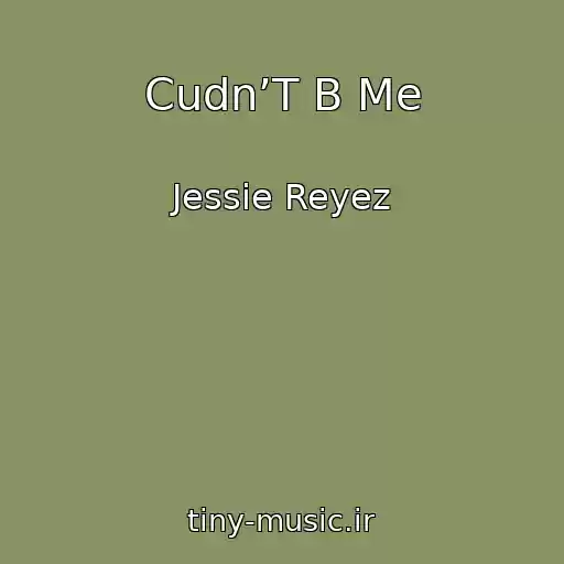 کاور آهنگ Cudn’T B Me از Jessie Reyez