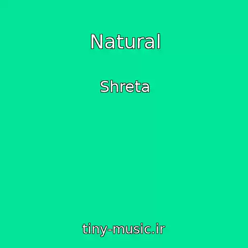 کاور آهنگ Natural از Shreta