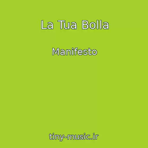 کاور آهنگ La Tua Bolla از Manifesto