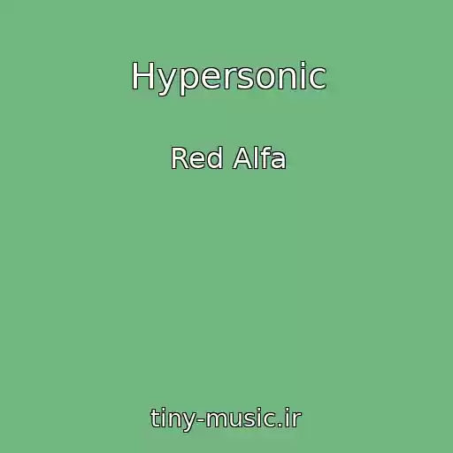 کاور آهنگ Hypersonic از Red Alfa