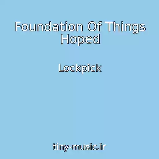 کاور آهنگ Foundation Of Things Hoped از Lockpick