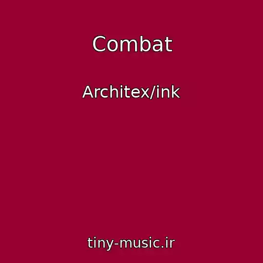 کاور آهنگ Combat از Architex/ink