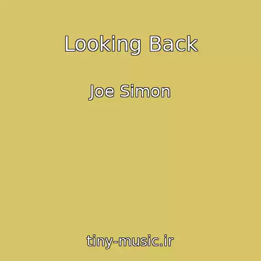 کاور آهنگ Looking Back از Joe Simon