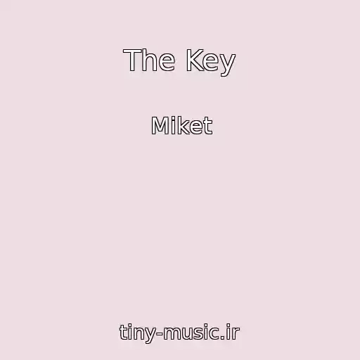 کاور آهنگ The Key از Miket