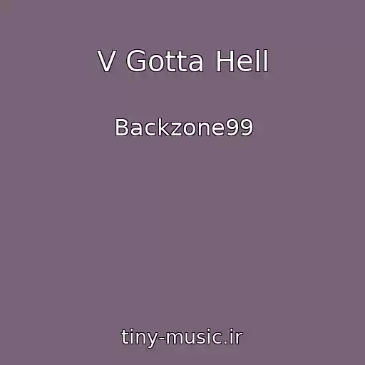 کاور آهنگ V Gotta Hell از Backzone99