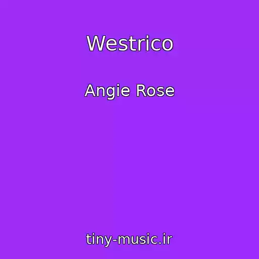 کاور آهنگ Westrico از Angie Rose