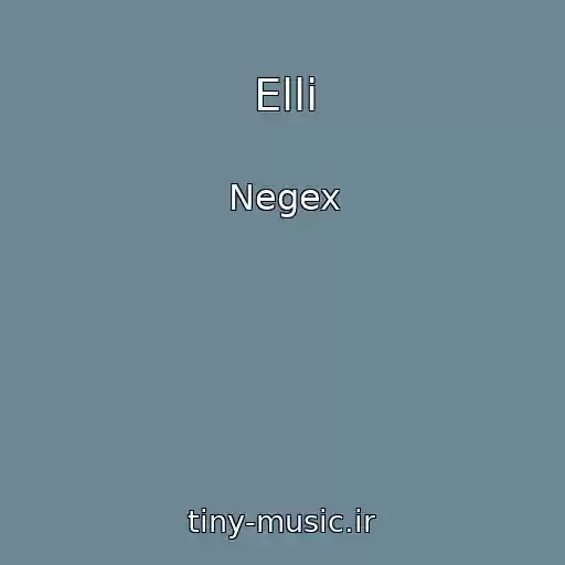 کاور آهنگ Elli از Negex