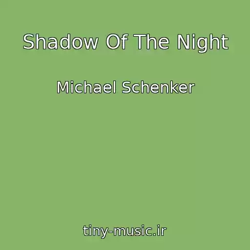 کاور آهنگ Shadow Of The Night از Michael Schenker