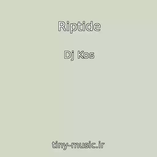 کاور آهنگ Riptide از Dj Kos