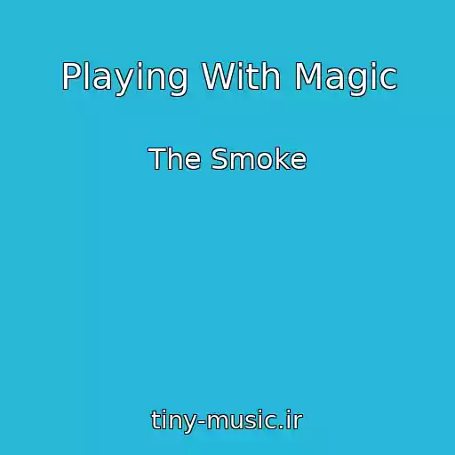 کاور آهنگ Playing With Magic از The Smoke