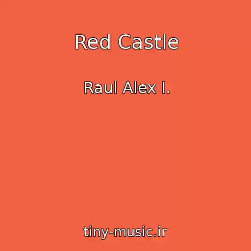 کاور آهنگ Red Castle از Raul Alex I.