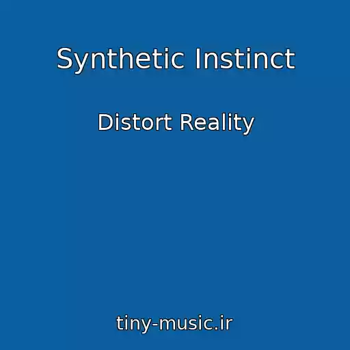 کاور آهنگ Synthetic Instinct از Distort Reality