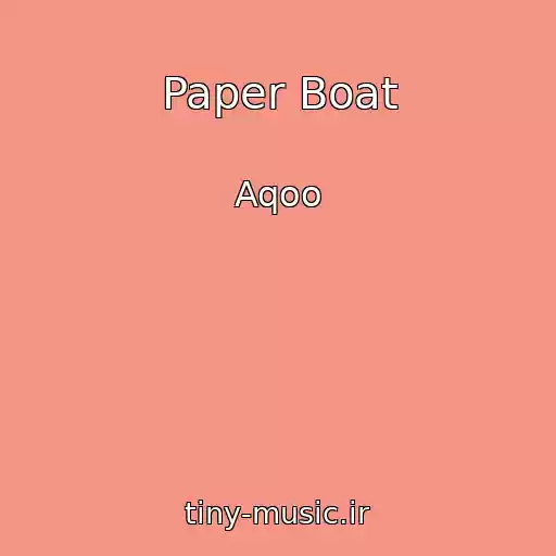 کاور آهنگ Paper Boat از Aqoo