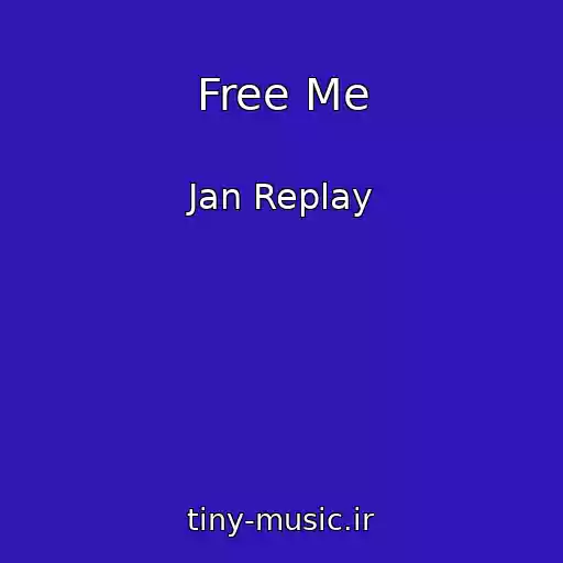 کاور آهنگ Free Me از Jan Replay