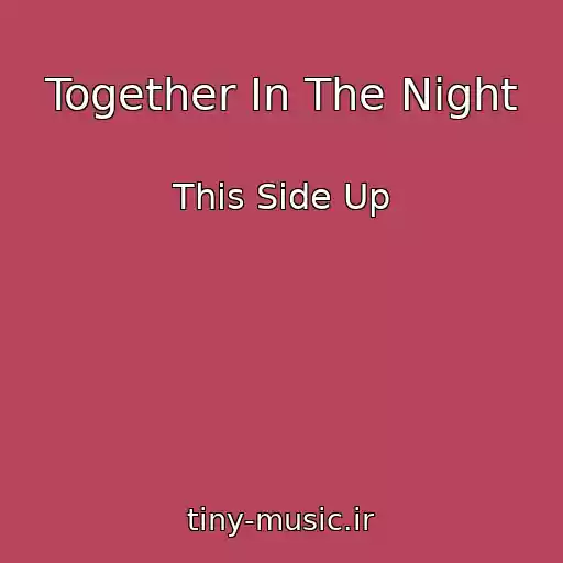 کاور آهنگ Together In The Night از This Side Up