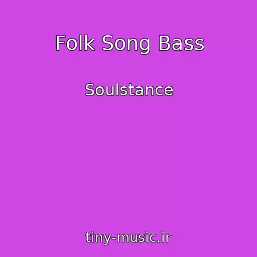 کاور آهنگ Folk Song Bass از Soulstance
